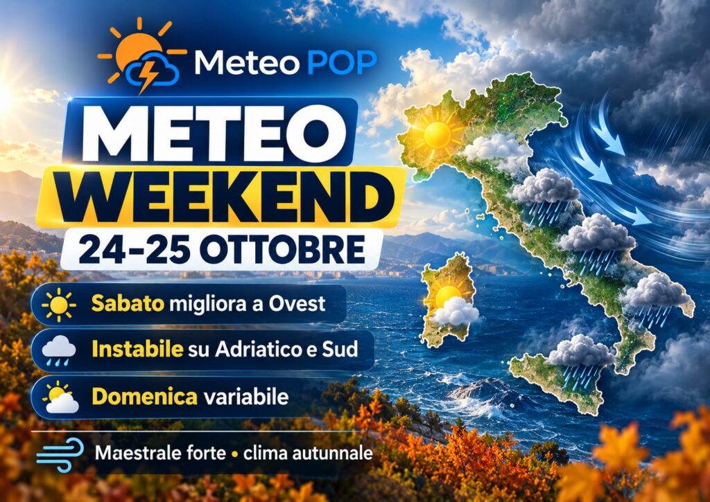 Meteo weekend 24–25 ottobre: sabato migliora a Ovest, instabile su Adriatico e Sud
